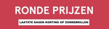 laatste dagen alle zonnebrillen aan ronde prijzen